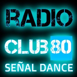 Radio: Radio club 80 señal dance