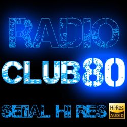 Radio: Radio club 80 Formato Flac Señal Calidad CD 16 y 24  bit