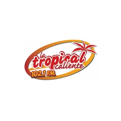 Radio: LA TROPICAL CALIENTE - FM 102.1
