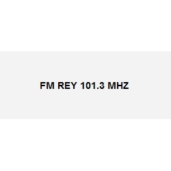 Radio: FM REY - FM 101.3