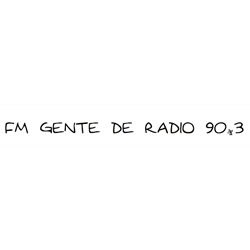 Radio: GENTE DE RADIO - FM 90.3