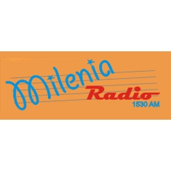 Radio: MILENIA RADIO - AM 1530