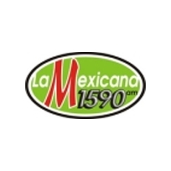 Radio: LA MEXICANA - AM 1590