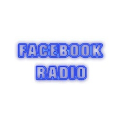 Radio: FACEBOOK RADIO - ONLINE