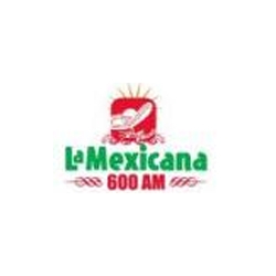 Radio: LA MEXICANA - AM 600