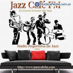 Radio: Jazz Café FM - "El Aroma Smooth del Jazz"