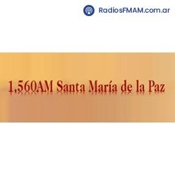 Radio: SANTA MARIA DE LA PAZ - AM 1560