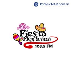 Radio: FIESTA MEXICANA - FM 103.5