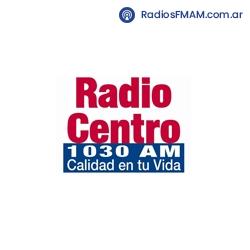 Radio: RADIO CENTRO - AM 1030