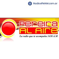 Radio: PEREIRA AL AIRE - AM 1430