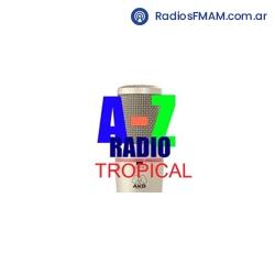 Radio: AZ RADIO TROPICAL - ONLINE