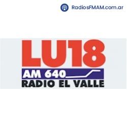 Radio: LU18 EL VALLE - AM 640