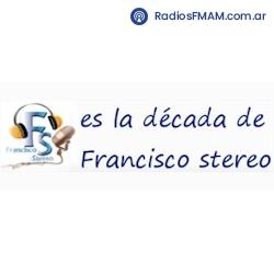 Radio: FRANCISCO STEREO - FM 102.5