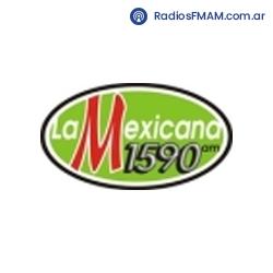 Radio: LA MEXICANA - AM 1590